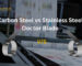 Carbon Steel vs Stainless Steel Doctor Blade